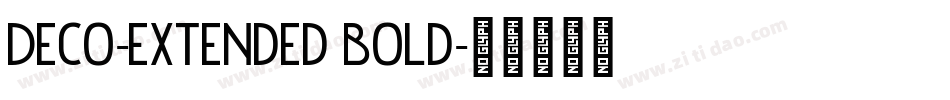 Deco-Extended Bold字体转换